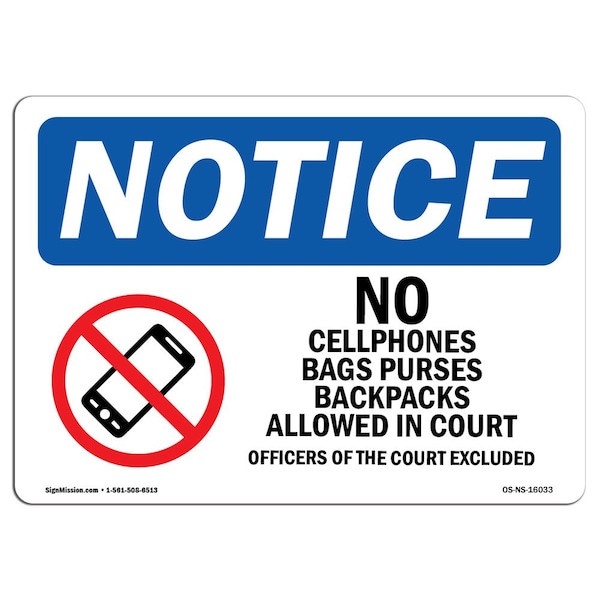Signmission OSHA Notice, 5" Height, NOTICE No Cell Phones Bags Purses In Court Sign, 7" X 5", Landscape OS-NS-D-57-L-16033 - main